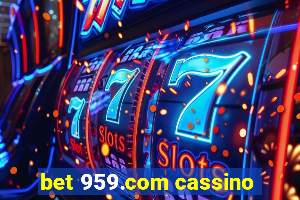 bet 959.com cassino